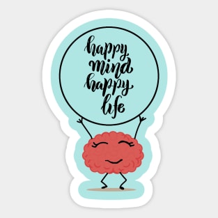 Happy Mind Happy Life Sticker